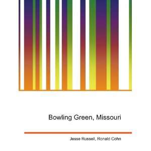  Bowling Green, Missouri Ronald Cohn Jesse Russell Books
