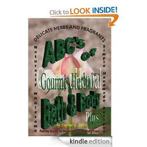 ABCs of Gourmet Herbal Bath & Body Plus: Family Guide to Natural Bath 