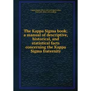   , Boutwell. [from old catalog] Kappa Sigma. [from old catalog]: Books