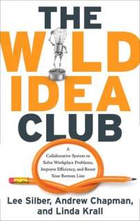 The Wild Idea Club: A Collaborative System to Solve Workplace Problems 