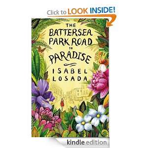 The Battersea Park Road to Paradise Isabel Losada  Kindle 