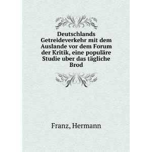   re Studie uber das tÃ¤gliche Brod Hermann Franz  Books