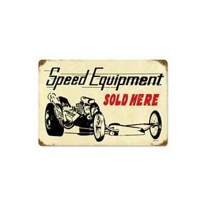 Speed Equipment Metal Sign
