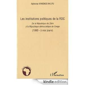 Les institutions politiques de la RDC  De la République du Zaïrere 