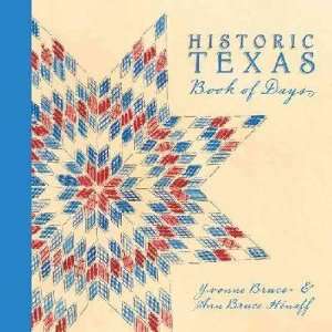    Historic Texas Book of Days Yvonne/ Henaff, Ann Bruce Bruce Books