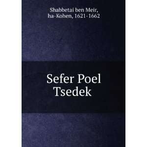   Sefer Poel TsedekÌ£ ha Kohen, 1621 1662 Shabbetai ben Meir Books