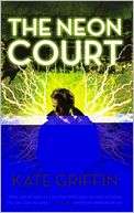 The Neon Court Kate Griffin