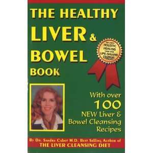   The Healthy Liver & Bowel Book [Paperback] Sandra Cabot M.D. Books