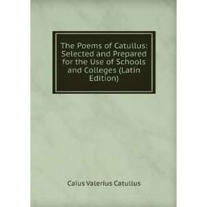   Schools and Colleges (Latin Edition) Caius Valerius Catullus Books