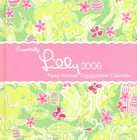 Essentially Lilly Party Animal Calendar 2006 by Jay Mulvaney and Lilly 