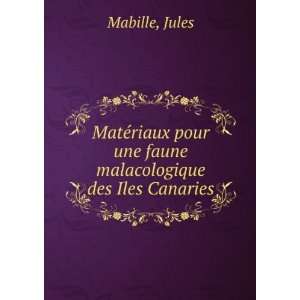   pour une faune malacologique des Iles Canaries Jules Mabille Books