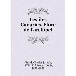  Les Ã®les Canaries. Flore de larchipel Charles Joseph 