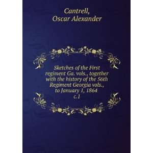   vols., to January 1, 1864 . c.1: Oscar Alexander Cantrell: Books