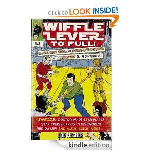 Wiffle Lever to Full Bob Fischer  Kindle Store