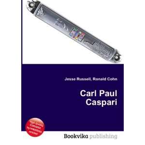  Carl Paul Caspari Ronald Cohn Jesse Russell Books