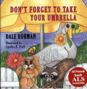   Your Umbrella by Dale Rohman, Dale Rohman ALS Foundation  Hardcover