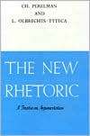 The New Rhetoric: A Treatise on Argumentation, (0268004463), CH 