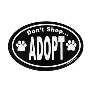  Dont Shop Adopt Oval Magnet