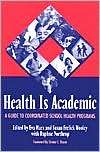 Health Is Academic A Guide To Coordinated School Health Programs 