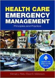 Health Care Emergency Management Principles and Practice, (0763755133 