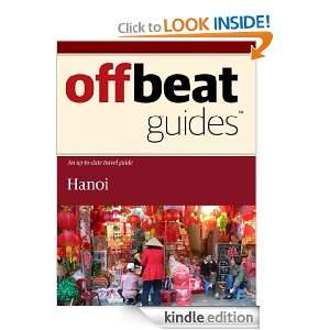 Hanoi Travel Guide Offbeat Guides  Kindle Store