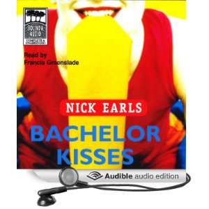   Kisses (Audible Audio Edition) Nick Earls, Francis Greenslade Books