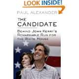   Remarkable Run for the White House by Paul Alexander (Jun 30, 2004