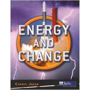  Energy and Change Cheryl Jakab Books