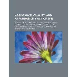  Assistance, Quality, and Affordability Act of 2010 report 