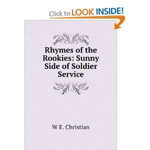  Rhymes of the Rookies: Sunny Side of Soldier Service: W E 