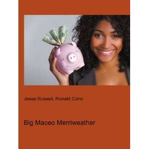  Big Maceo Merriweather Ronald Cohn Jesse Russell Books