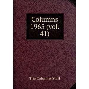  Columns. 1965 (vol. 41) The Columns Staff Books