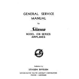   : Stinson Model 108 Aircraft Service Manual: Sicuro Publishing: Books