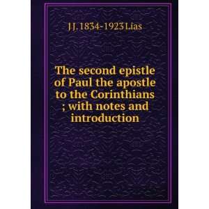   Corinthians ; with notes and introduction J J. 1834 1923 Lias Books