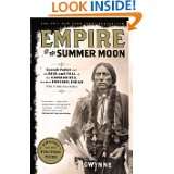 Empire of the Summer Moon: Quanah Parker and the Rise and Fall of the 