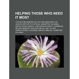  Helping those who need it most low income seniors and the 