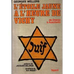  Letoile jaune a lheure de vichy Georges Wellers Books