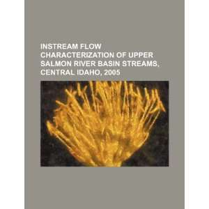  flow characterization of upper Salmon River basin streams, central 