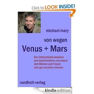 Von wegen Venus + Mars Die Unterschiede zwischen den Geschlechtern 