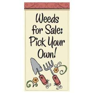  Funny Garden Sayings Mini Flag Weeds for Sale: Pick Your 