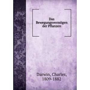   BewegungsvermÃ¶gen der Pflanzen: Charles, 1809 1882 Darwin: Books
