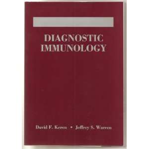   Diagnostic Immunology David F. Keren, Jeffrey S. Warren Books