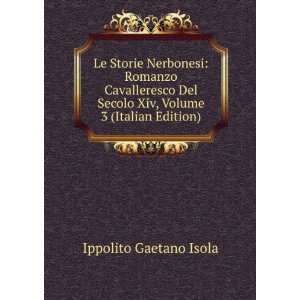  Le Storie Nerbonesi: Romanzo Cavalleresco Del Secolo Xiv 