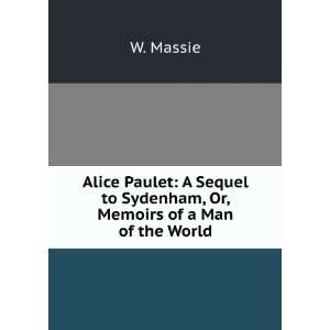    Sydenham  or, Memoirs of a man of the world  W. Massie Books