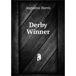  Derby Winner Augustus Harris Books