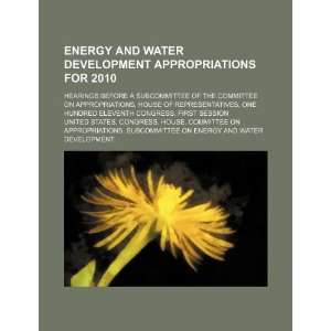Energy and water development appropriations for 2010 hearings before 