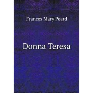  Donna Teresa Frances Mary Peard Books