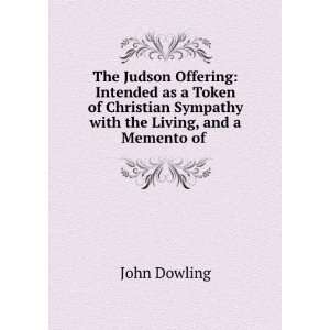   Sympathy with the Living, and a Memento of . John Dowling Books