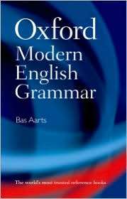 Oxford Modern English Grammar, (0199533199), Bas Aarts, Textbooks 