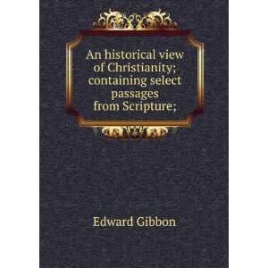   ; containing select passages from Scripture; Edward Gibbon Books